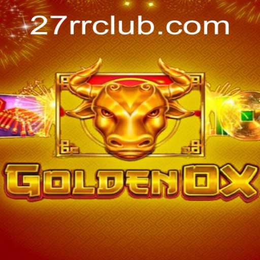Descubra o Fascinante Mundo de GoldenOx: O Jogo que Encanta com a Palavra-Chave 27RR