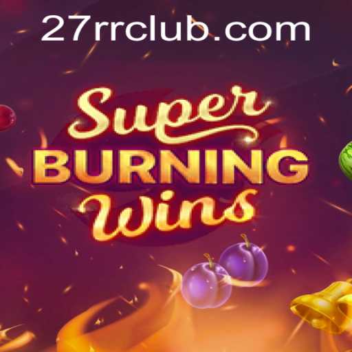 Explorando o Fascinante Jogo SuperBurningWins 27RR